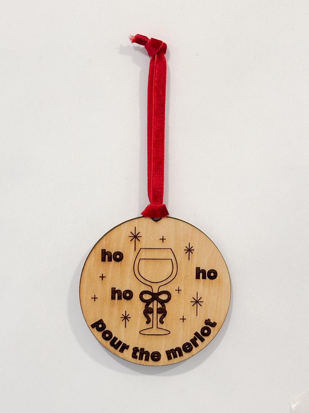 Ho Ho Ho Pour the Merlot / Wine Christmas Ornament