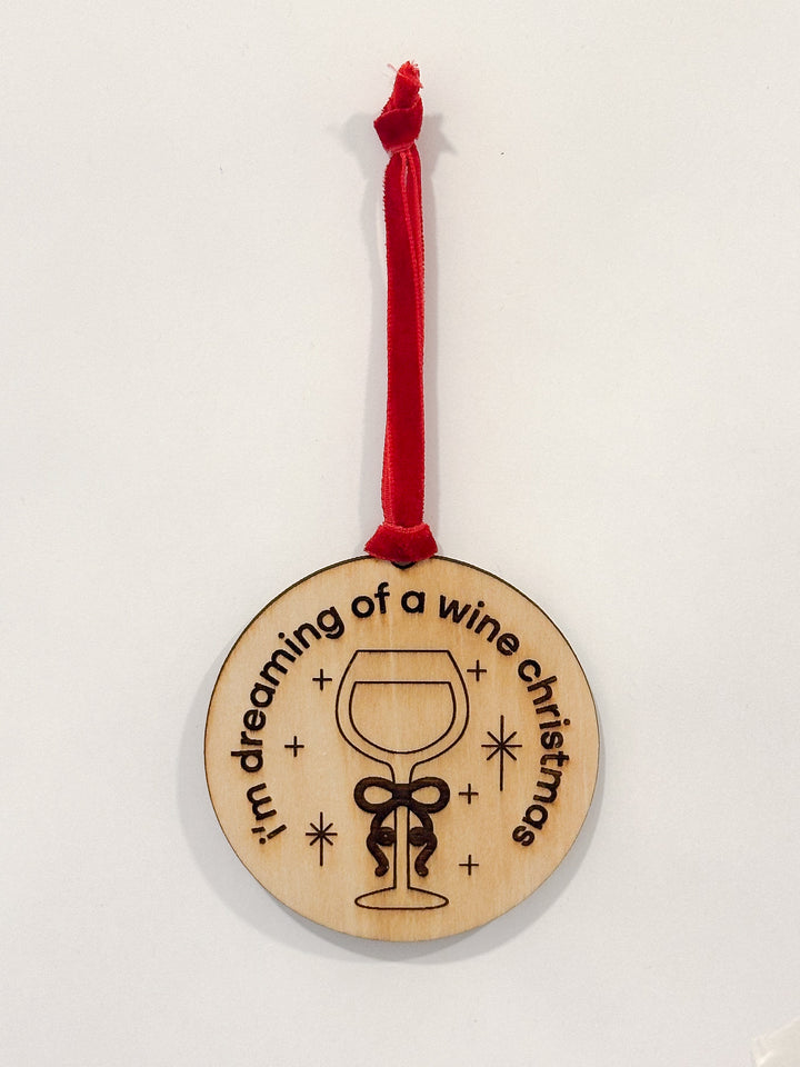 Dreaming of a Wine Christmas / Wine Christmas Ornament