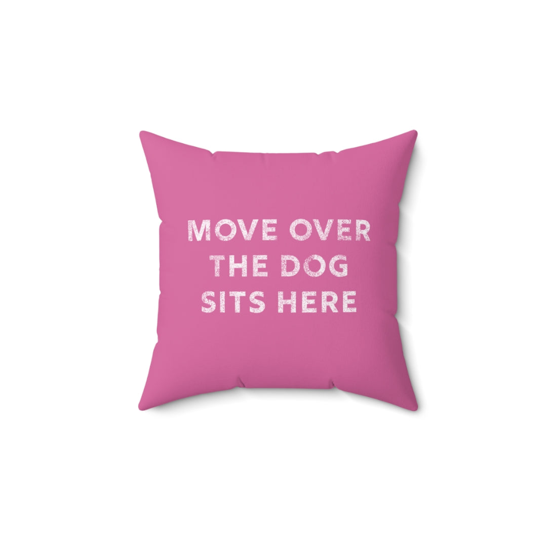 The Dog Sits Here Pillow Cover / Fuchsia Pink