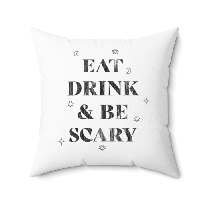 Eat, Drink, and Be Scary Pillow Cover / Halloween / White